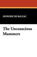 The Unconscious Mummers