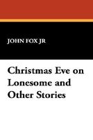Christmas Eve on Lonesome