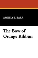 The Bow Of Orange Ribbon
