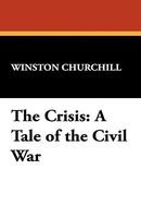 Cover of The Crisis by Winston S. Churchill