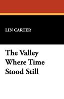 The Valley Where Time Stood Still
