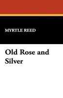 Old Rose and Silver