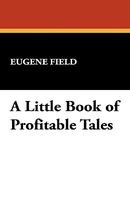 A Little Book Of Profitable Tales