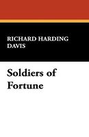 Cover of Soldiers of Fortune by Richard Harding Davis