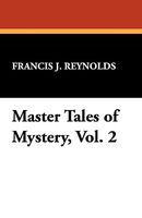 Cover of Master Tales Of Mystery, Vol. 2 by Francis J. Reynolds
