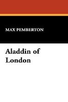 Aladdin Of London; Or, Lodestar