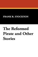 The Reformed Pirate And Other Stories