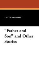 Father and Son and Other Stories