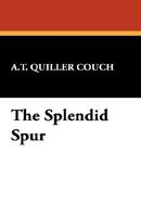 The Splendid Spur