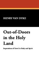 Out-Of-Doors in the Holy Land