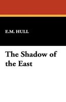 The Shadow of the East