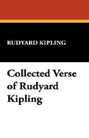 Collected Verse Of Rudyard Kipling