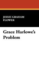 Grace Harlowe's Problem