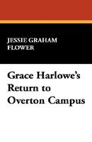 Grace Harlowe's Return To Overton Campus