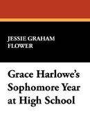 Grace Harlowe's Sophomore Year At High School
