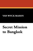 Secret Mission To Bangkok