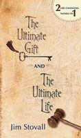 The Ultimate Gift / The Ultimate Life