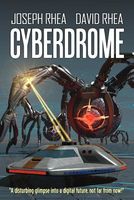 Cover of Cyberdrome by Joseph Rhea; David Rhea
