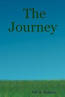 Cover of The Journey by Will A. Sanborn