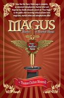 Cover of Magus, Master of Martial Magic, Book I, the Magician's Primer by Thomas Chilton Meseroll