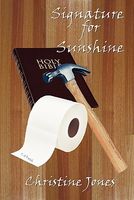 Cover of Signature for Sunshine by Christine Jones