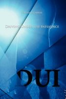 Cover of DUI - Driving Under the Influence by Christian Scheid; Michael Gabriel