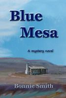 Cover of Blue Mesa by Bonnie Smith