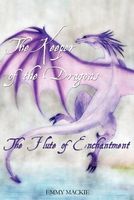 Cover of The Keeper of the Dragons: The Flute of Enchantment by Emmy MacKie