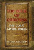 Cover of The Book of Darkness by Victoria Alexandra