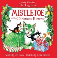 The Legend of Mistletoe and the Christmas Kittens