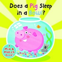 Does a Pig Sleep in a Bowl