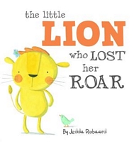 The Little Lion Who Lost Her Roar