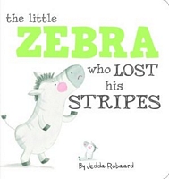 The Little Zebra Who Lost His Stripes