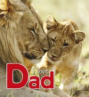 Cover of I Love Dad by Camilla de la Bedoyere