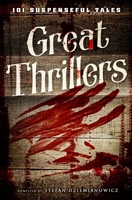 Great Thrillers: 101 Suspenseful Tales