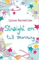 Cover of Straight on Till Morning by Lynne Barrett-Lee