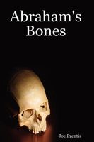 Cover of Abraham's Bones by Joe Prentis