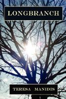 Cover of Longbranch by Teresa Manidis