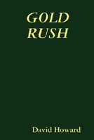 Cover of Gold Rush by David Howard