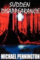 Cover of Sudden Disappearance by Michael Pennington