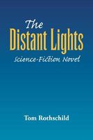 Cover of The Distant Lights by Tom Rothschild