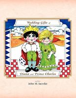 Cover of Wedding Gifts of Diana and Prince Charles by John M. Jacecko