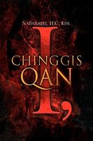 Cover of I, Chinggis Qan by Nathaniel H.C. Kim