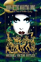 Cover of Moon of the Mahatma Dons by Michael Viktor Butler