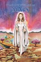 Cover of Come Live with Me on Mars by C. Joseph Socha