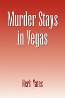 Cover of Murder Stays in Vegas by Herb Yates