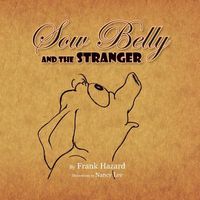 Cover of Sow Belly and the Stranger by Frank Hazard
