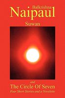 Cover of Suwan and the Circle of Seven by Balkrishna Naipaul