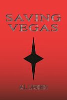 Cover of Saving Vegas by M.L. Lindberg