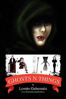 Cover of Ghosts N Things by Loretto Gubernatis